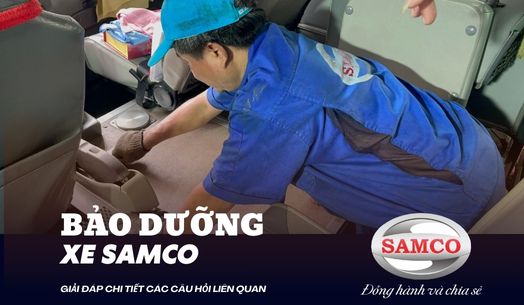 Giải đáp chi tiết các câu hỏi về bảo dưỡng xe tại Samco