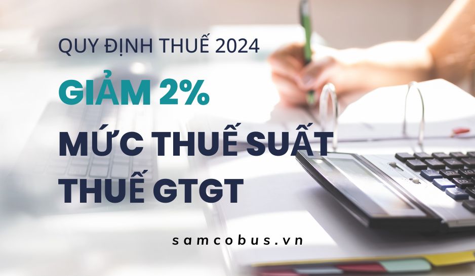 Các quy định về thuế giá trị gia tăng mới nhất năm 2024